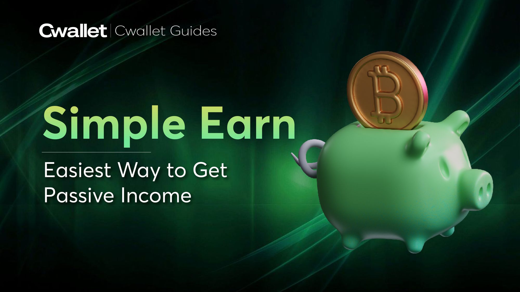 Cwallet Earn: Your Easiest Way to Get Passive Income from Crypto