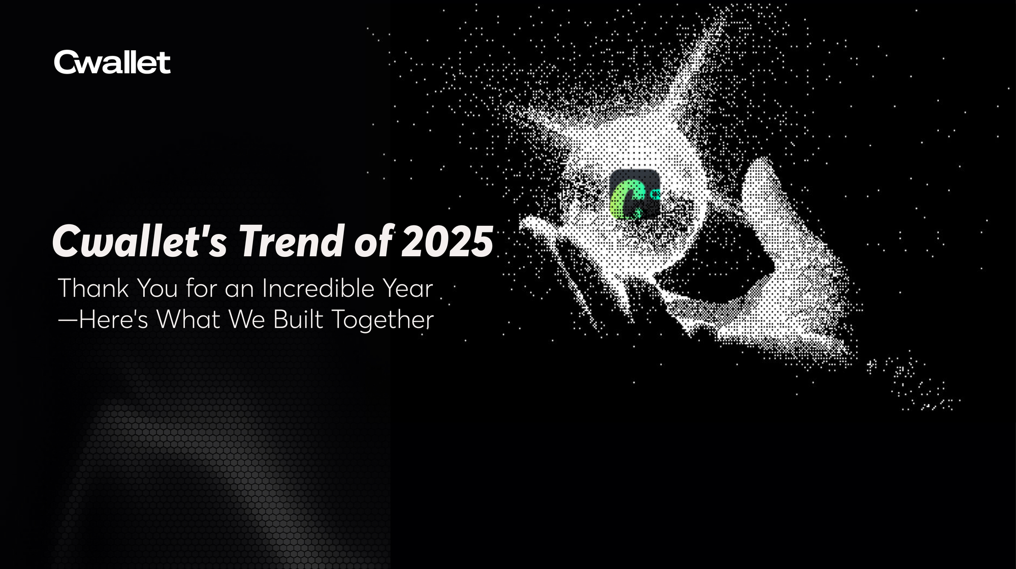 Cwallet 2025: The Year We Became More Than a Crypto Wallet