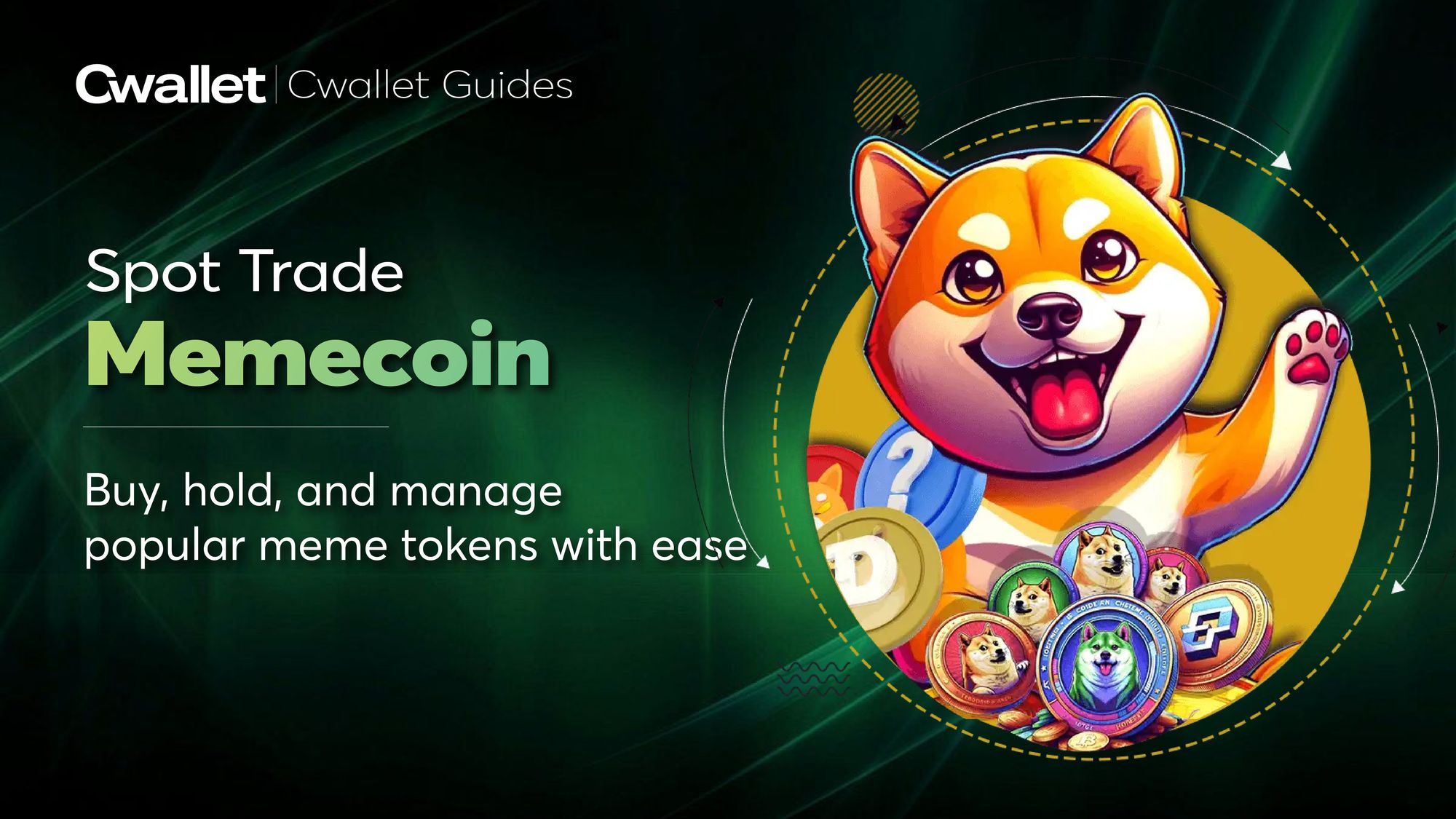 Join the Memecoin Craze: Spot Trade $DOGE, $PEPE & More on Cwallet