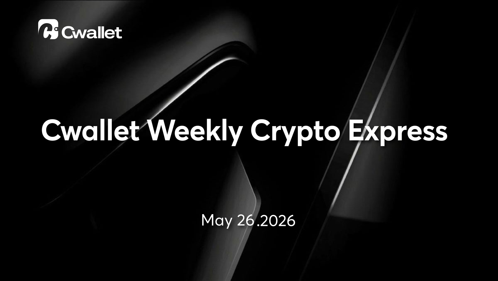 Cwallet Weekly Crypto Express | Bitcoin Rally Faces Its First Real Stress Test