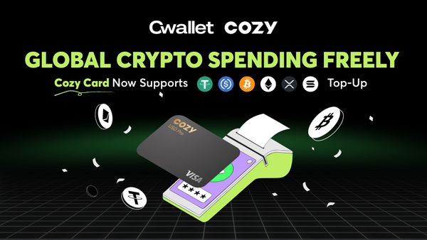 Cozy Card New Feature Launch: Direct Crypto Top-Ups with Multiple Tokens for Seamless Global Spending