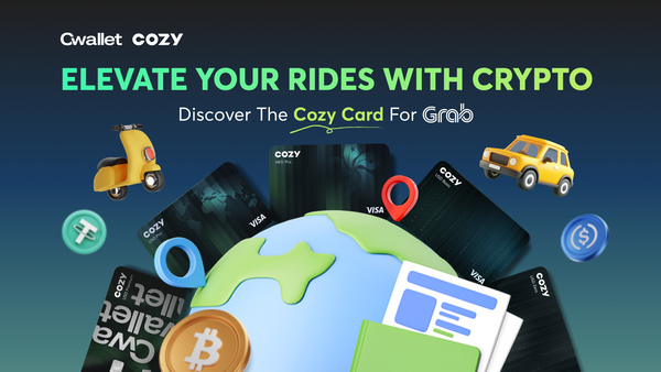 How to Use USDT to Pay for Grab Rides with Cwallet’s Cozy Card