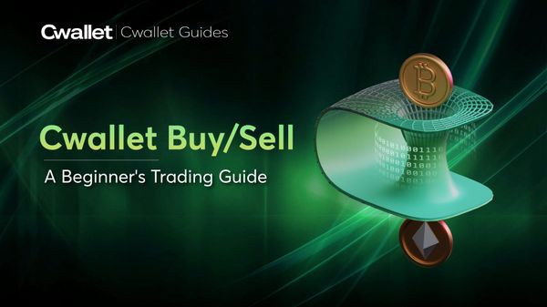 Cara Buy/Sell $BTC, $SOL, dan Kripto Lainnya di Cwallet: Panduan Trading untuk Pemula