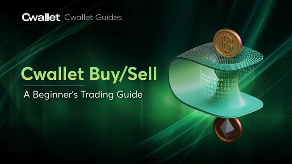 How to Buy/Sell $BTC, $SOL, and Other Crypto in Cwallet: A Beginner's Trading Guide