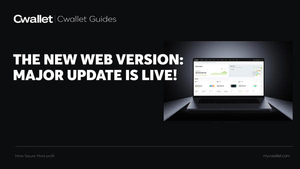 Panduan Cwallet Web: Upgrade Dompet Kripto Menjadi Pusat Keuangan All-in-One untuk Pemula