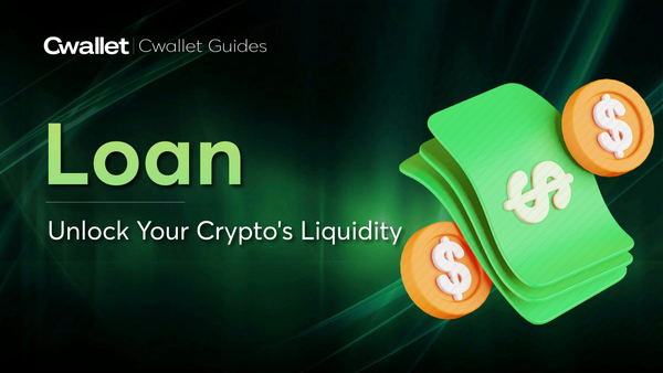 Cwallet Loan: Unlock Your Crypto's Liquidity Without Selling Your Digital Asset